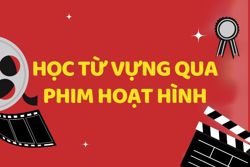 Phim hoạt hình là nguồn học tiếng Anh sinh động, hiệu quả cho trẻ em