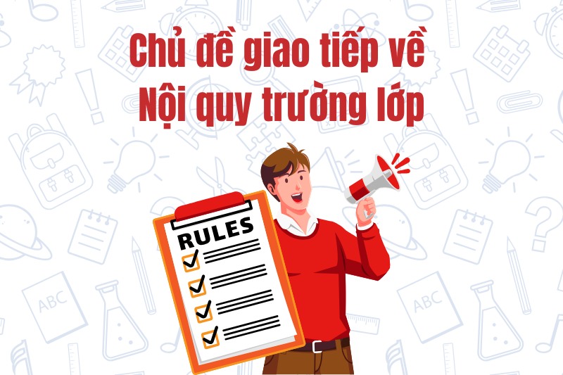 Cách nói về các nội quy trường lớp bằng tiếng Anh cho trẻ